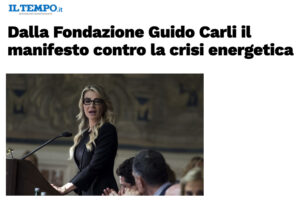 Il Tempo - Dalla Fondazione Guido Carli il manifesto contro la crisi energetica