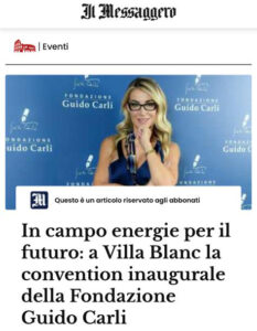 Il Messaggero - In campo energie per il futuro: a Villa Blanc la convention inaugurale della Fondazione Guido Carli