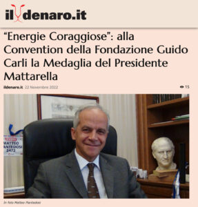 Il Denaro - “Energie Coraggiose”: alla Convention della Fondazione Guido Carli la Medaglia del Presidente Mattarella