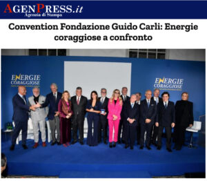 AgenPress - Convention Fondazione Guido Carli: Energie coraggiose a confronto