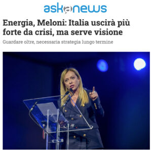 Askanews - Energia, Meloni: Italia uscirà più forte da crisi, ma serve visione