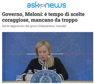 Askanews - Governo, Meloni: è tempo di scelte coraggiose, mancano da troppo
