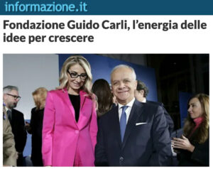 Informazione.it - Fondazione Guido Carli, l’energia delle idee per crescere
