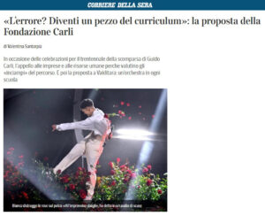Corriere della Sera - «L'errore? Diventi un pezzo di curriculum»: la proposta della Fondazione Carli