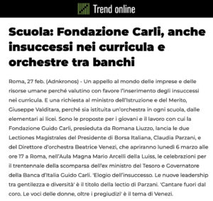 Trend online - Scuola: Fondazione Carli, anche insuccessi nei curricula e orchestre tra banchi