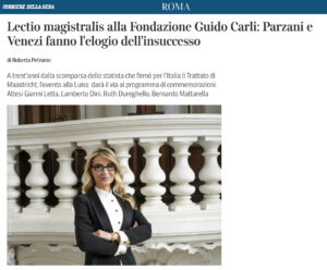 Corriere della Sera Roma - Lectio magistralis alla Fondazione Guido Carli: Parzani e Venezi fanno l'elogio dell'insuccesso