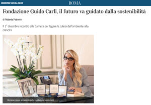 Corriere della Sera Roma - Fondazione Guido Carli, il futuro va guidato dalla sostenibilità