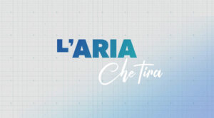 L’ARIA CHE TIRA - LA7 - Premio Guido Carli XVI Edizione