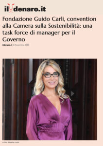 Il Denaro - Fondazione Guido Carli, convention alla Camera sulla Sostenibilità: una task force di manager per il Governo