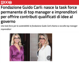 Leggo - Fondazione Guido Carli: nasce la task force permanente di top manager e imprenditori per offrire contributi qualificati di idee al governo