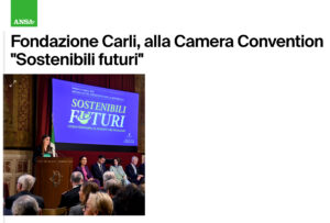 Ansa - Fondazione Carli, alla Camera Convention 
