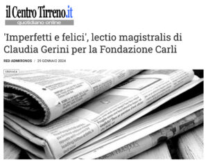 Il Centro Tirreno - 'Imperfetti e felici', lectio magistralis di Claudia Gerini per la Fondazione Carli