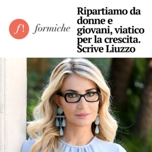 Formiche - Ripartiamo da donne e giovani, viatico per la crescita. Scrive Romana Liuzzo