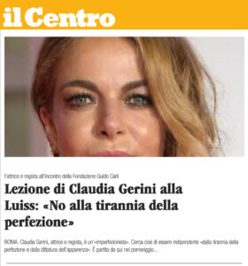Il Centro - Lezione di Claudia Gerini alla Luiss: «No alla tirannia della perfezione»