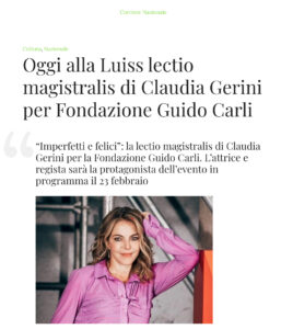 Corriere Nazionale - Oggi alla Luiss lectio magistralis di Claudia Gerini per Fondazione Guido Carli