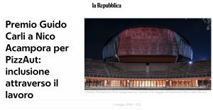 La Repubblica - Premio Guido Carli a Nico Acampora per PizzAut: inclusione attraverso il lavoro