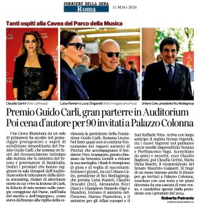 Corriere della Sera Roma - Premio Guido Carli, gran parterre in Auditorium Poi cena d'autore per 90 invitati a Palazzo Colonna