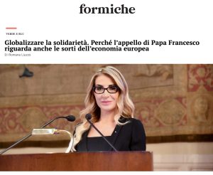 Formiche - Globalizzare la solidarietà. Perché l’appello di Papa Francesco riguarda anche le sorti dell’economia europea di Romana Liuzzo