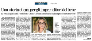Corriere della Sera Roma - Una «torta etica» per gli imprenditori del bene
