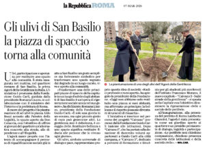 La Repubblica Roma - Gli ulivi di San Basilio la piazza di spaccio torna alla comunità