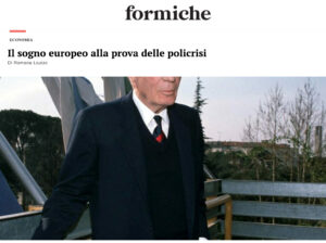 Formiche – Il sogno europeo alla prova delle policrisi di Romana Liuzzo